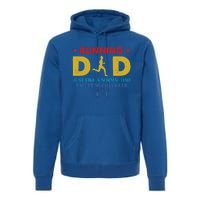 Running Dad Funny Marathon Runner FatherS Day Gift Premium Hoodie