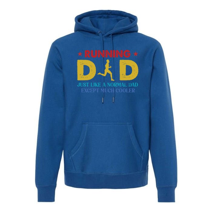 Running Dad Funny Marathon Runner FatherS Day Gift Premium Hoodie