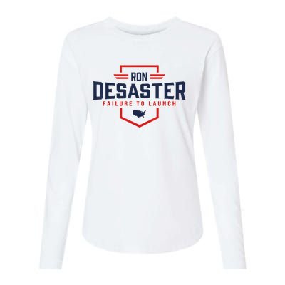 Ron DeSaster Failure To Launch Ron DeSantis For President 2024 Womens Cotton Relaxed Long Sleeve T-Shirt