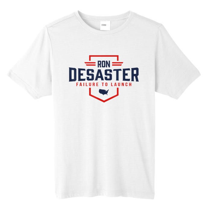 Ron DeSaster Failure To Launch Ron DeSantis For President 2024 Tall Fusion ChromaSoft Performance T-Shirt