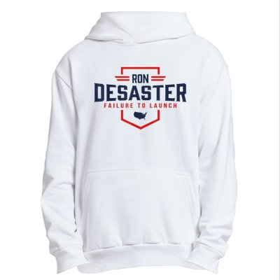 Ron DeSaster Failure To Launch Ron DeSantis For President 2024 Urban Pullover Hoodie