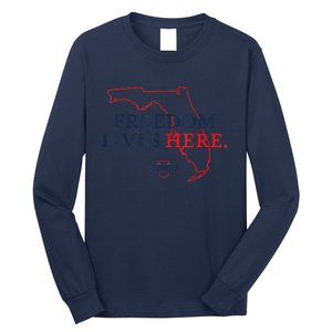 Ron DeSantis Freedom Lives Here Don't Tread On Florida 2022 Long Sleeve Shirt