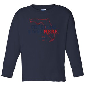 Ron DeSantis Freedom Lives Here Don't Tread On Florida 2022 Toddler Long Sleeve Shirt