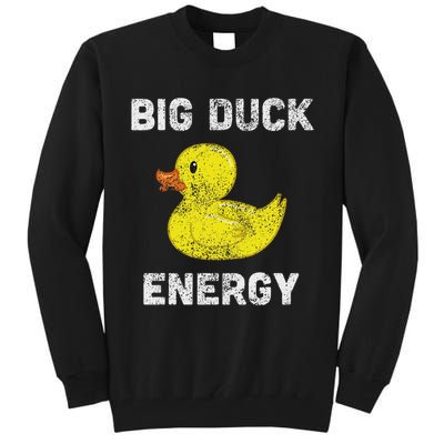 Rubber Ducky, Funny Meme, Big Duck Energy Tall Sweatshirt