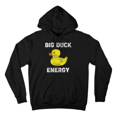 Rubber Ducky, Funny Meme, Big Duck Energy Tall Hoodie