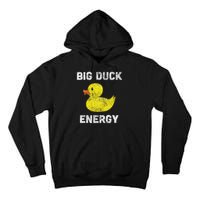 Rubber Ducky, Funny Meme, Big Duck Energy Tall Hoodie