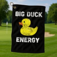 Rubber Ducky, Funny Meme, Big Duck Energy Golf Towel