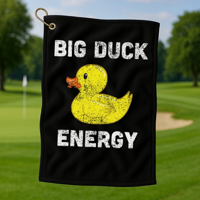 Rubber Ducky, Funny Meme, Big Duck Energy Golf Towel
