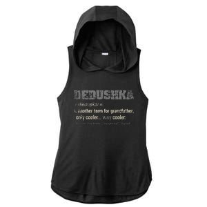 Russian Dedushka Funny Definition Grandpa Gift Ladies PosiCharge Tri-Blend Wicking Draft Hoodie Tank