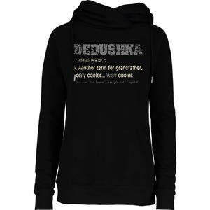 Russian Dedushka Funny Definition Grandpa Gift Womens Funnel Neck Pullover Hood