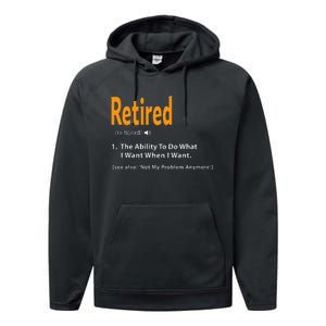 Retired Definition Funny Retirement Gag Gift Performance Fleece Hoodie