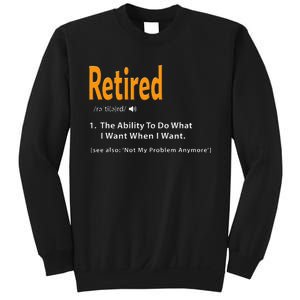 Retired Definition Funny Retirement Gag Gift Sweatshirt