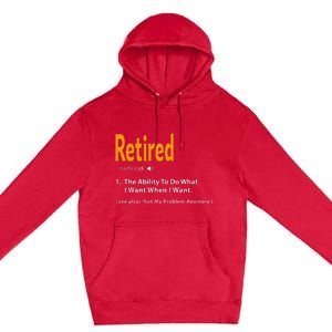 Retired Definition Funny Retirement Gag Gift Premium Pullover Hoodie