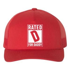 Rated D For Daddy Funny Dad Yupoong Adult 5-Panel Trucker Hat