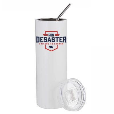 Ron DeSaster Failure To Launch Ron DeSantis For President 2024 Stainless Steel Tumbler