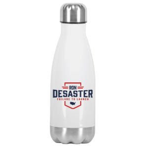 Ron DeSaster Failure To Launch Ron DeSantis For President 2024 Stainless Steel Insulated Water Bottle