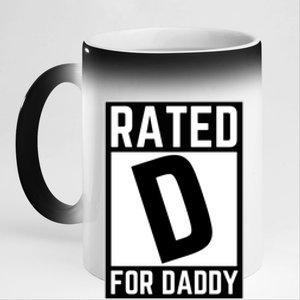 Rated D For Daddy 11oz Black Color Changing Mug