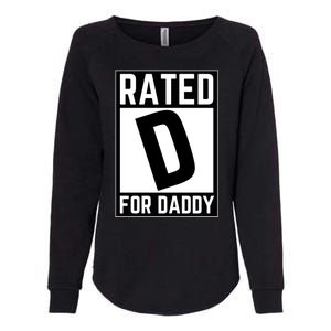 Rated D For Daddy Womens California Wash Sweatshirt