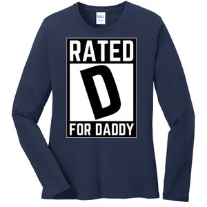 Rated D For Daddy Ladies Long Sleeve Shirt