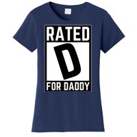 Rated D For Daddy Women's T-Shirt