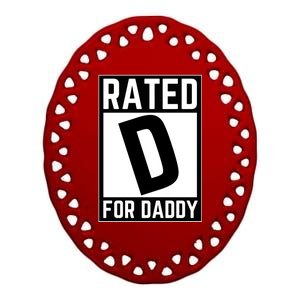 Rated D For Daddy Ceramic Oval Ornament