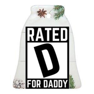 Rated D For Daddy Ceramic Bell Ornament