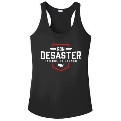 Ron DeSaster Failure To Launch Ron DeSantis For President 2024 Ladies PosiCharge Competitor Racerback Tank