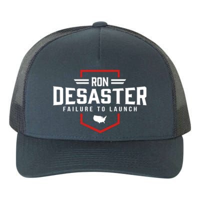 Ron DeSaster Failure To Launch Ron DeSantis For President 2024 Yupoong Adult 5-Panel Trucker Hat