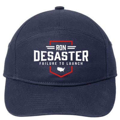 Ron DeSaster Failure To Launch Ron DeSantis For President 2024 7-Panel Snapback Hat