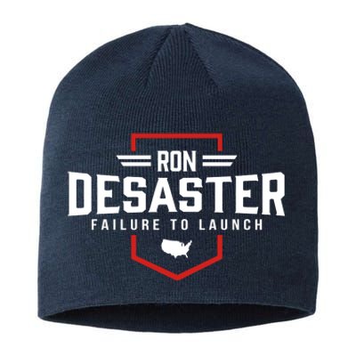 Ron DeSaster Failure To Launch Ron DeSantis For President 2024 Sustainable Beanie