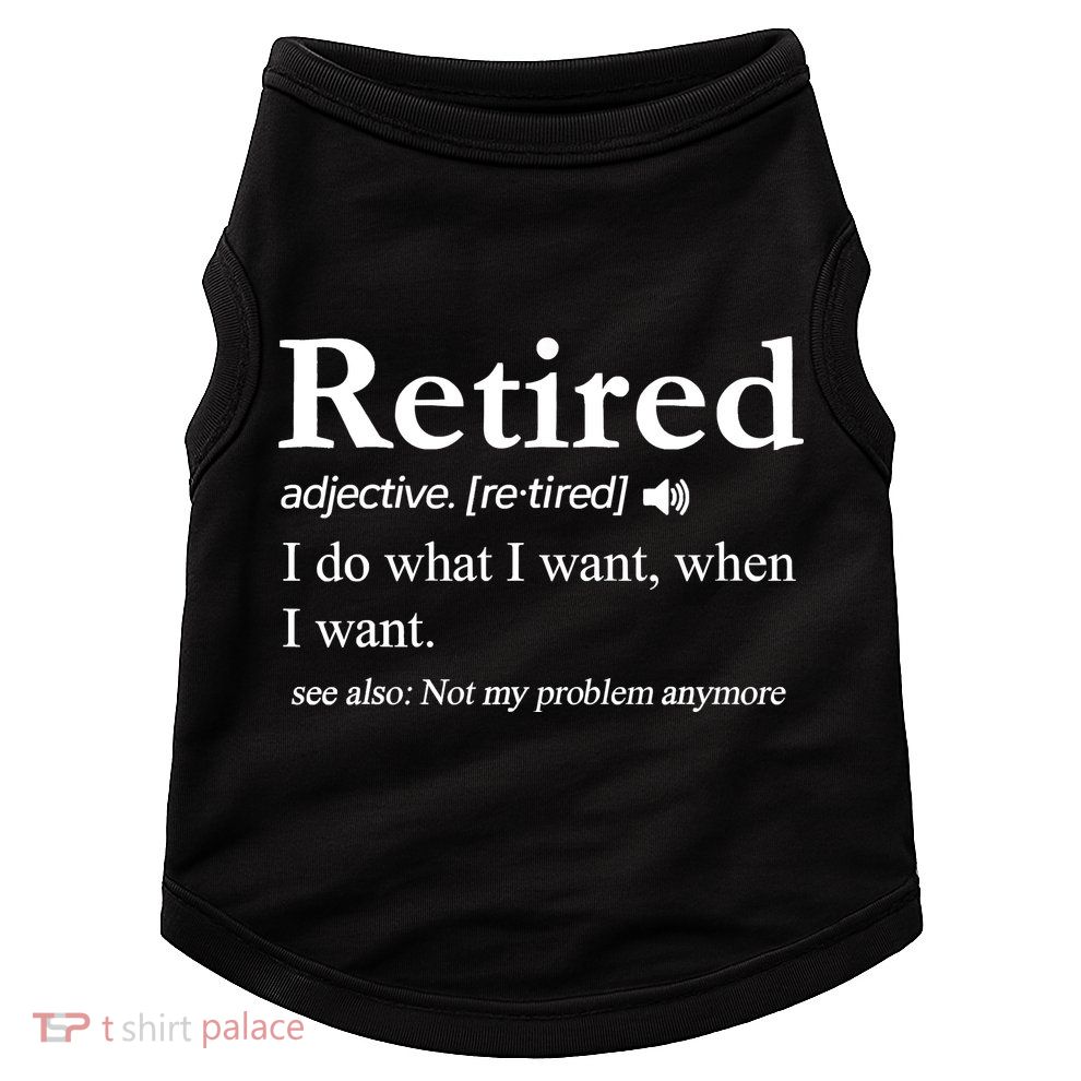 Retired Definition Funny Retirement Gag Gift Doggie Tank