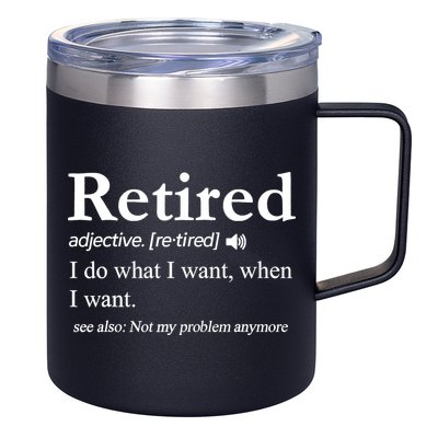 Retired Definition Funny Retirement Gag Gift 12oz Stainless Steel Coffee Mug