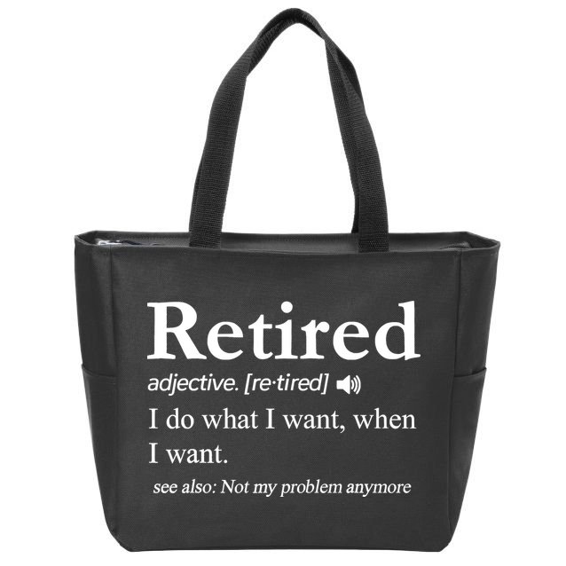 Retired Definition Funny Retirement Gag Gift Zip Tote Bag