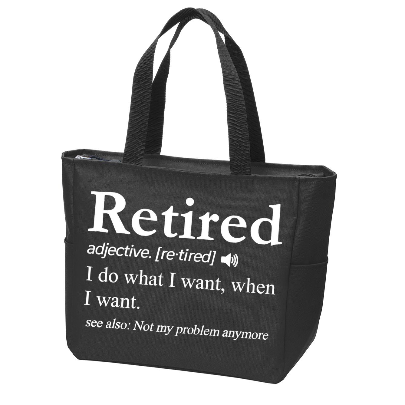 Retired Definition Funny Retirement Gag Gift Zip Tote Bag