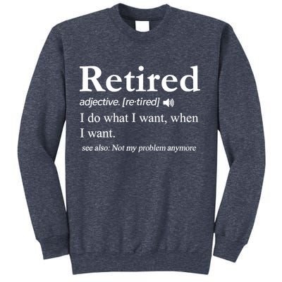 Retired Definition Funny Retirement Gag Gift Sweatshirt