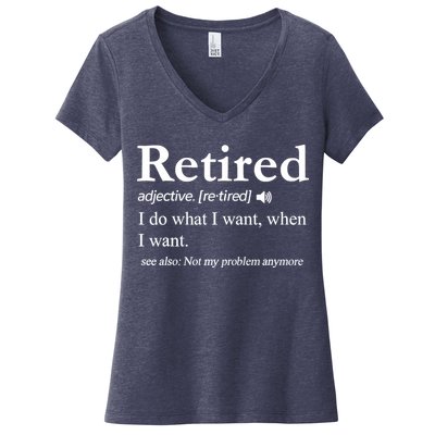 Retired Definition Funny Retirement Gag Gift Women's V-Neck T-Shirt