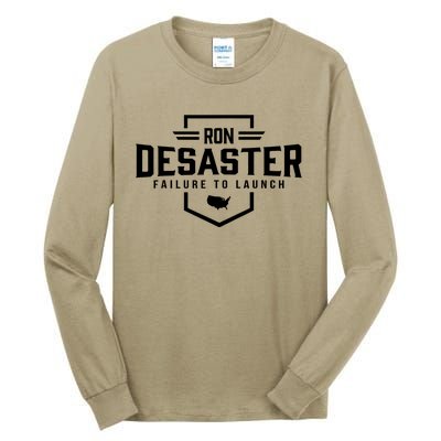 Ron DeSaster Failure To Launch Ron DeSantis For President 2024 Tall Long Sleeve T-Shirt