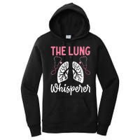 Rt Doctor Funny Respiratory Therapist The Lung Whisperer Women's Pullover Hoodie