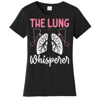 Rt Doctor Funny Respiratory Therapist The Lung Whisperer Women's T-Shirt