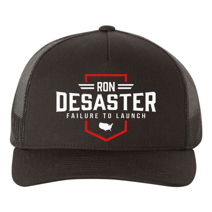 Ron DeSaster Failure To Launch Ron DeSantis 2024 Funny Meme Yupoong Adult 5-Panel Trucker Hat