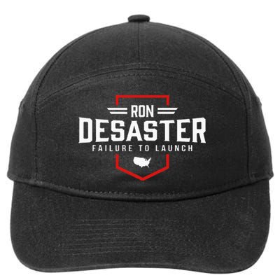 Ron DeSaster Failure To Launch Ron DeSantis 2024 Funny Meme 7-Panel Snapback Hat