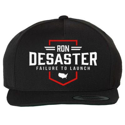 Ron DeSaster Failure To Launch Ron DeSantis 2024 Funny Meme Wool Snapback Cap