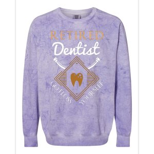 Retired Dentist Funny Dentist Retirement Gift Colorblast Crewneck Sweatshirt