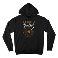 Retired Dentist Funny Dentist Retirement Gift Hoodie