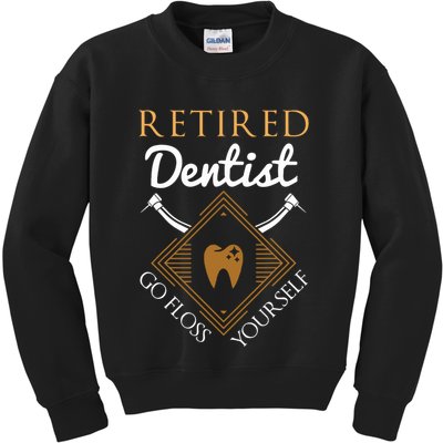 Retired Dentist Funny Dentist Retirement Gift Kids Sweatshirt