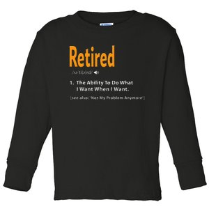 Retired Definition Funny Retirement Gag Gift Toddler Long Sleeve Shirt