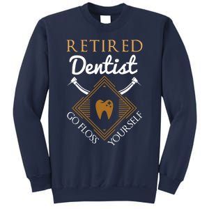 Retired Dentist Funny Dentist Retirement Gift Sweatshirt