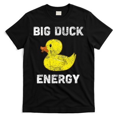 Rubber Ducky Funny Meme Big Duck Energy T-Shirt