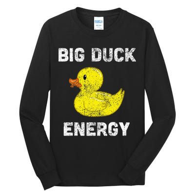 Rubber Ducky Funny Meme Big Duck Energy Tall Long Sleeve T-Shirt