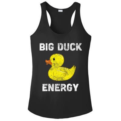 Rubber Ducky Funny Meme Big Duck Energy Ladies PosiCharge Competitor Racerback Tank